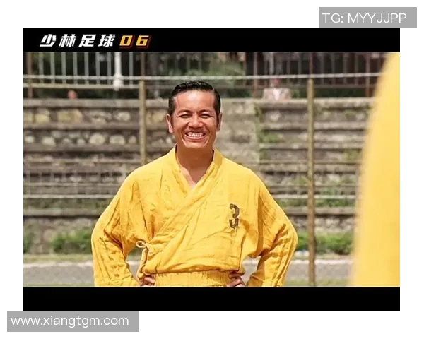 少林足球星爷最帅镜头回顾 打破常规与极限的经典瞬间 少林足球星爷最帅镜头回顾 打破常规与极限的经典瞬间